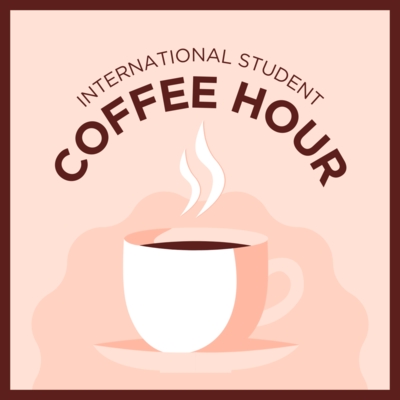International Students Coffee Hour Coffee Cup